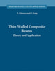 Thin-Walled Composite Beams: Theory and Application (Solid Mechanics and Its Applications, 131)