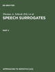 Speech Surrogates. Part 2 (Approaches to Semiotics [AS], 23/2)