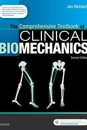 The Comprehensive Textbook of Clinical Biomechanics: with access to e-learning course [formerly Biomechanics in Clinic and Research]