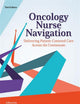Oncology Nurse Navigation: Delivering Patient-Centered Care Across the Continuum (Third Edition)