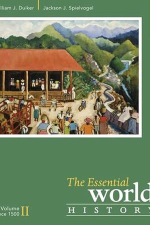 The Essential World History, Volume II: Since 1500