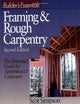 Builder's Essentials: Framing & Rough Carpentry