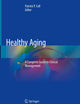 Healthy Aging: A Complete Guide to Clinical Management