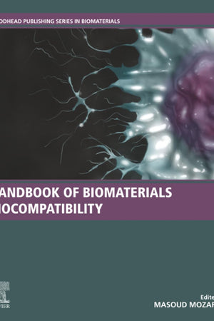 Handbook of Biomaterials Biocompatibility (Woodhead Publishing Series in Biomaterials)