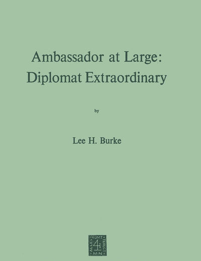 Ambassador at Large: Diplomat Extraordinary