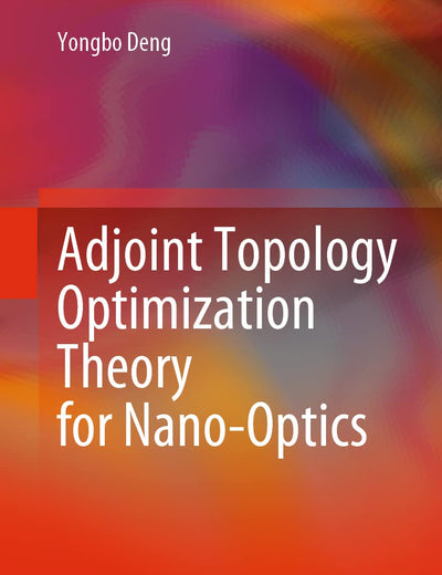 Adjoint Topology Optimization Theory for Nano-Optics