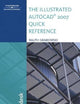 The Illustrated Autocad 2007 Quick Reference