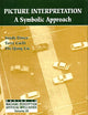 PICTURE INTERPRETATION: A SYMBOLIC APPROACH (Series in Machine Perception and Artificial Intelligence)