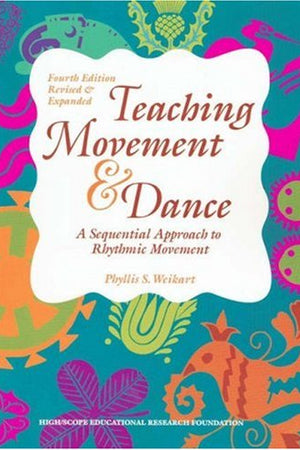 Teaching Movement & Dance: A Sequential Approach to Rhythmic Movement