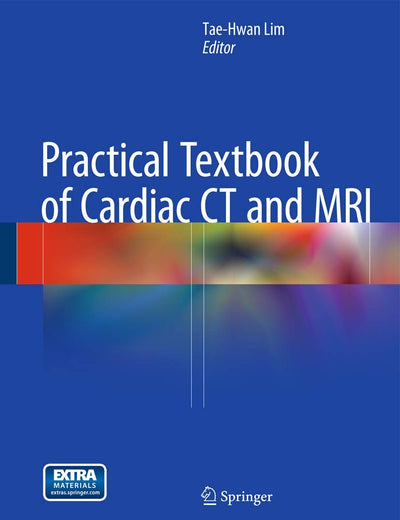 Practical Textbook of Cardiac CT and MRI