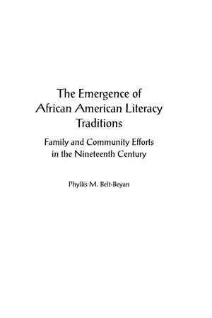 The Emergence of African American Literacy Traditions: Family and Community Efforts in the Nineteenth Century