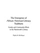 The Emergence of African American Literacy Traditions: Family and Community Efforts in the Nineteenth Century