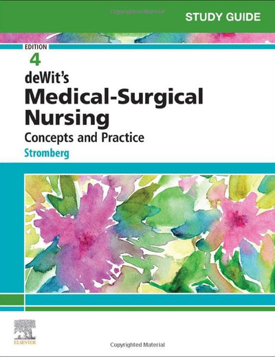 Study Guide for deWit’s Medical-Surgical Nursing: Concepts and Practice