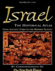 Israel: The Historical Atlas—The Story of Israel—From Ancient Times to the Modern Nation