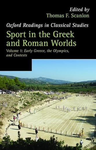 Sport in the Greek and Roman Worlds: Early Greece, The Olympics, and ContestsVolume 1 (Oxford Readings in Classical Studies)