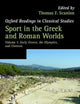 Sport in the Greek and Roman Worlds: Early Greece, The Olympics, and ContestsVolume 1 (Oxford Readings in Classical Studies)