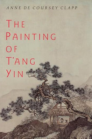 The Painting of T'ang Yin