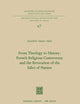 From Theology to History: French Religious Controversy and the Revocation of the Edict of Nantes: French Religious Controversy and the Revocation of ... internationales d'histoire des idées, 67)