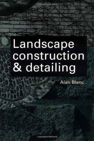 Landscape Construction and Detailing