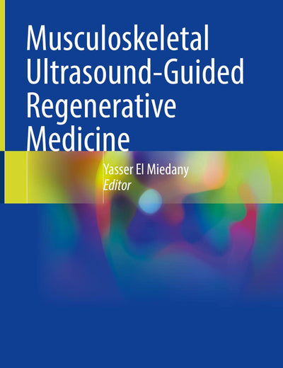 Musculoskeletal Ultrasound-Guided Regenerative Medicine