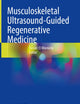 Musculoskeletal Ultrasound-Guided Regenerative Medicine