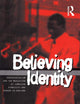 Believing Identity: Pentecostalism and the Mediation of Jamaican Ethnicity and Gender in England (Explorations in Anthropology)