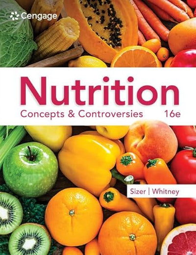 Nutrition: Concepts & Controversies (MindTap Course List)