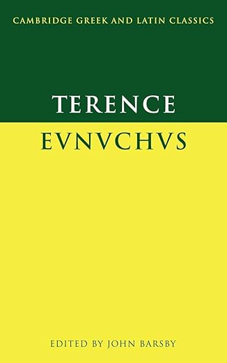 Terence: Eunuchus (Cambridge Greek and Latin Classics) (Volume 0)