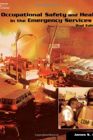 Occupational Safety and Health in the Emergency Services