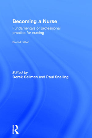 Becoming a Nurse: Fundamentals of Professional Practice for Nursing
