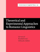 Theoretical and Experimental Approaches to Romance Linguistics: Selected Papers from the 34th Linguistic Symposium on Romance Languages Lsrl, Salt ... 2004 (Current Issues in Linguistic Theory)