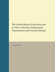 The Encheiridion of Epictetus and its Three Christian Adaptations: Transmission and Critical Editions (Philosophia Antiqua, 82)