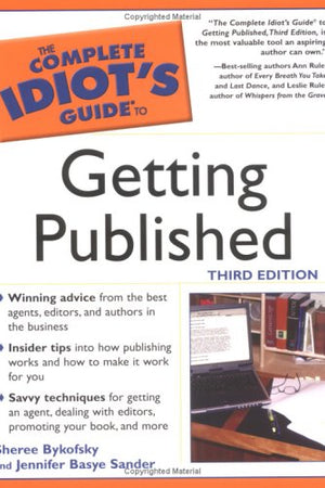 Complete Idiot's Guide to Getting Published