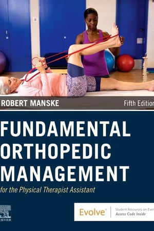 Fundamental Orthopedic Management for the Physical Therapist Assistant