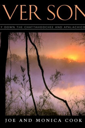 River Song: A Journey down the Chattahoochee and Apalachicola Rivers