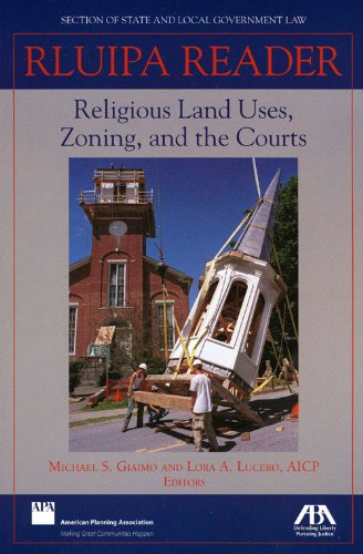 RLUIPA Reader: Religious Land Uses, Zoning and the Courts