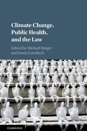 Climate Change, Public Health, and the Law