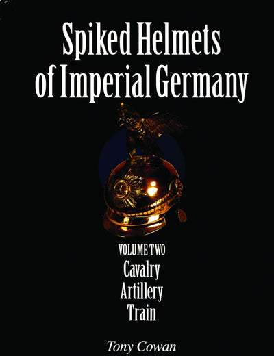 Spiked Helmets Of Imperial Germany