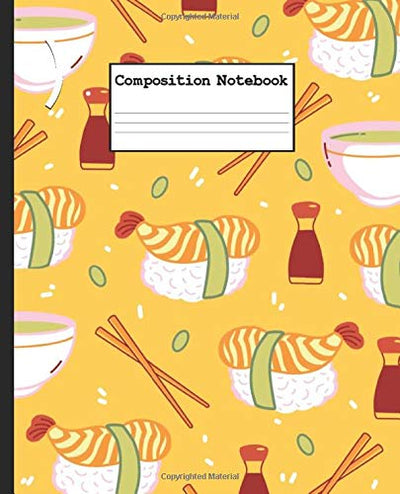 Composition Notebook: Sushi College Ruled Blank Lined Cute Notebooks for Girls Teens Kids School Writing Notes Journal (7.5 x 9.25 in) (Sushi Notebook)