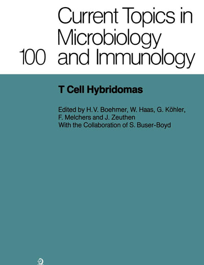 T Cell Hybridomas: A Workshop at the Basel Institute for Immunology (Current Topics in Microbiology and Immunology)