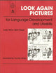 Look Again Pictures: For Language Development and Lifeskills