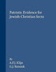 Patristic evidence for Jewish-Christian sects (Novum Testamentum, Supplements, 36)