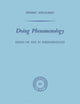 Doing Phenomenology: Essays on and in Phenomenology (Phaenomenologica, 63)