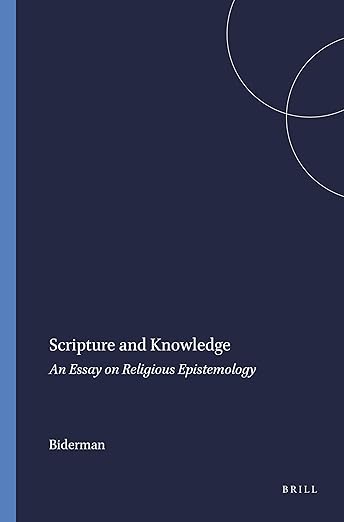 Scripture and Knowledge: An Essay on Religious Epistemology (Numen Book Series, 69)