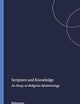 Scripture and Knowledge: An Essay on Religious Epistemology (Numen Book Series, 69)