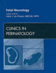Fetal Neurology, An Issue of Clinics in Perinatology (Volume 36-3) (The Clinics: Internal Medicine, Volume 36-3)