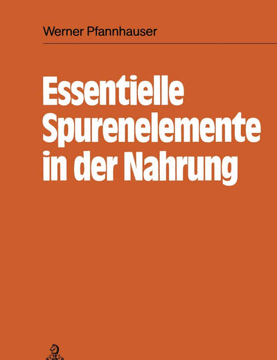 Essentielle Spurenelemente in der Nahrung (German Edition)