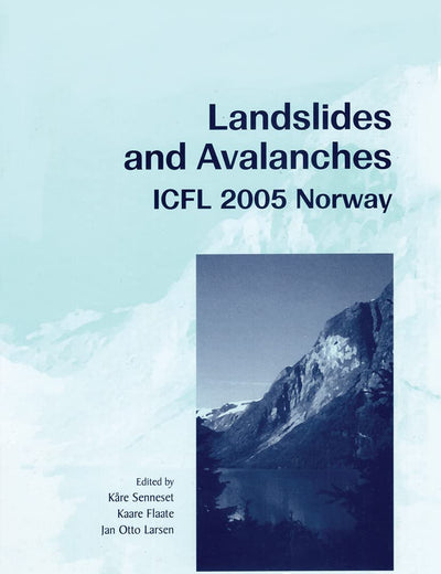 Landslides and Avalanches. Norway 2005: Proceedings of the 11th International Conference and Field Trip on Landslides, Norway, September 2005