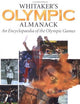 Whitaker's Olympic Almanack: An Encyclopedia of the Olympic Games