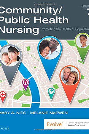 Community/Public Health Nursing: Promoting the Health of Populations